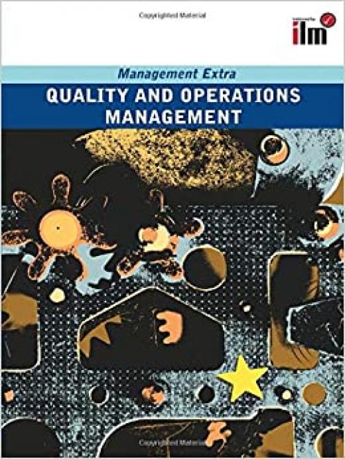  Quality and Operations Management Revised Edition: Management Extra 