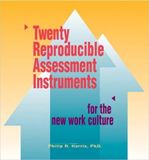  Twenty Reproducible Assessment Instruments for the New Work Culture 