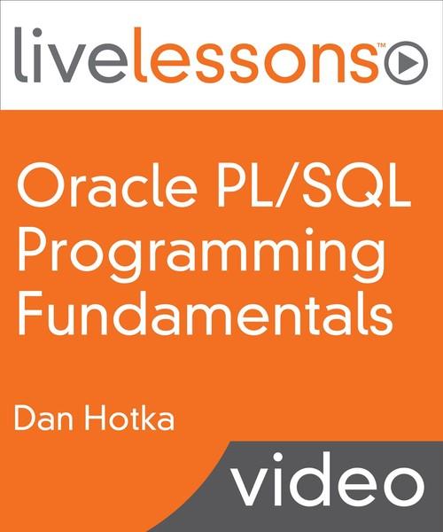 Oreilly - Oracle PL/SQL Programming Fundamentals LiveLessons - 9780134213033