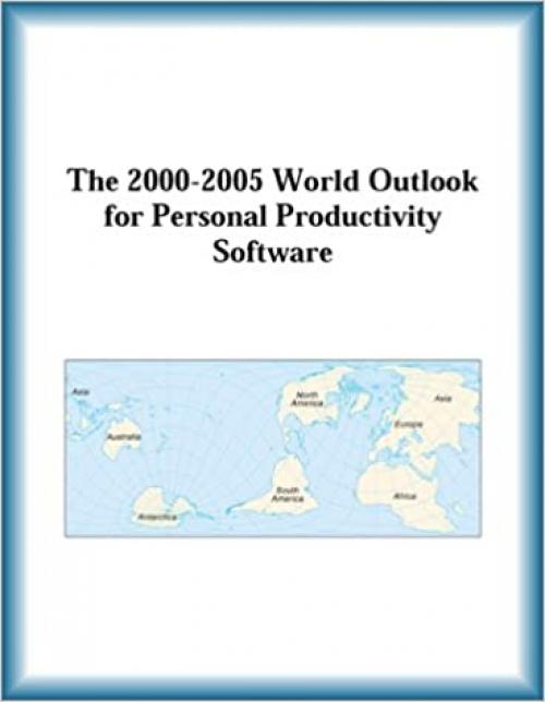  The 2000-2005 World Outlook for Personal Productivity Software 