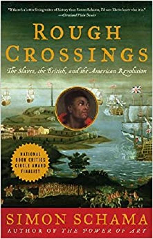  Rough Crossings: The Slaves, the British, and the American Revolution 