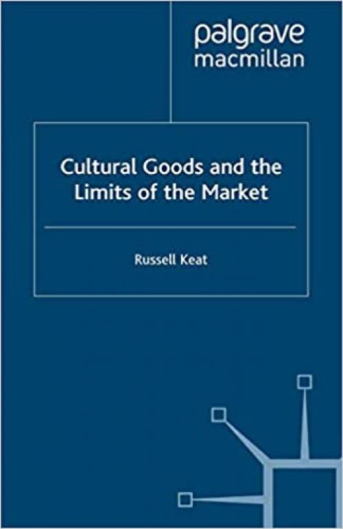  Cultural Goods and the Limits of the Market 