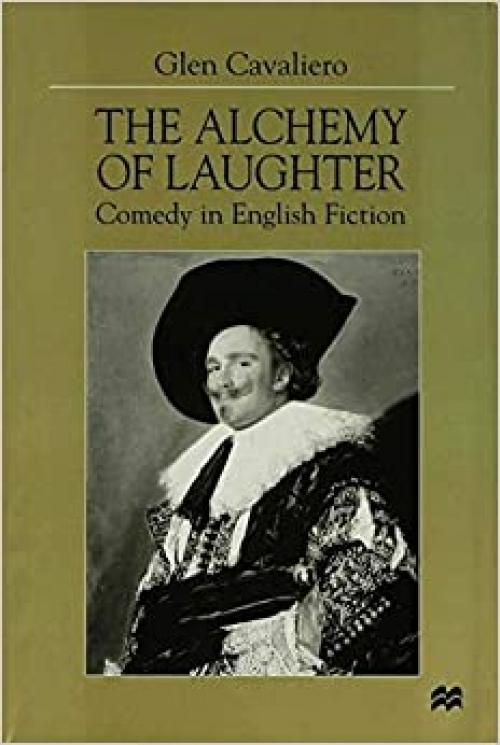  The Alchemy of Laughter: Comedy in English Fiction 