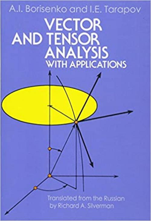  Vector and Tensor Analysis with Applications (Dover Books on Mathematics) 