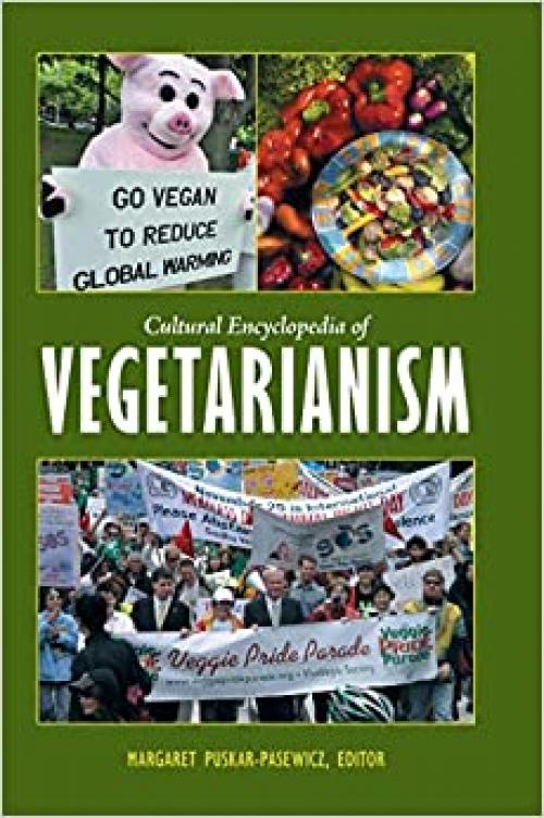  Cultural Encyclopedia of Vegetarianism 