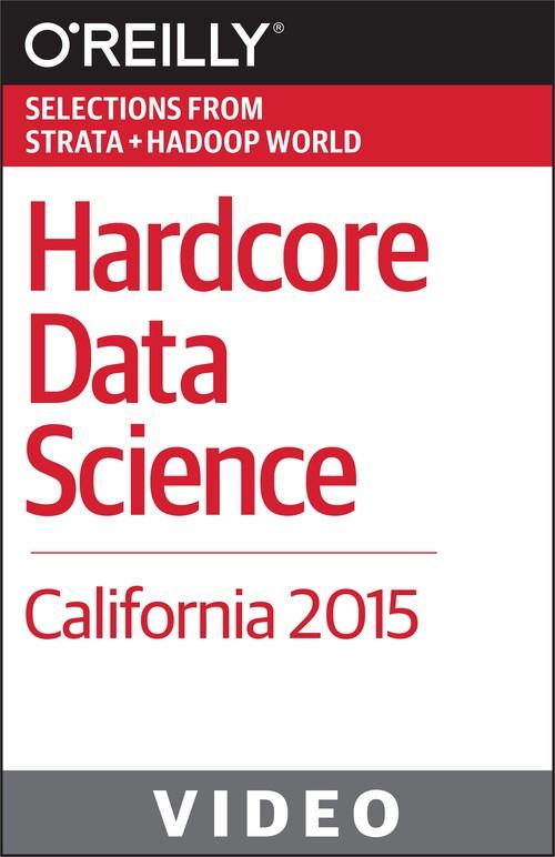 Oreilly - Hardcore Data Science California 2015 - 9781491931080