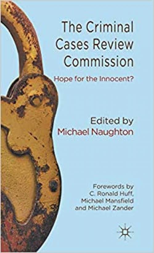  The Criminal Cases Review Commission: Hope for the Innocent? 