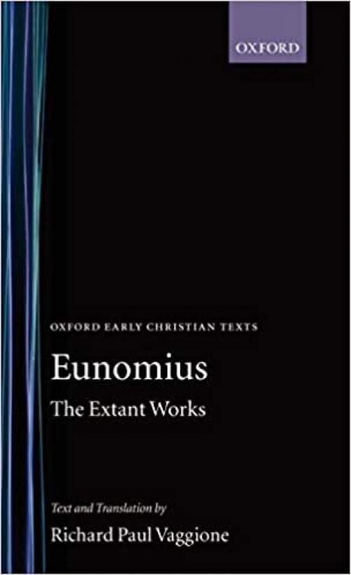  The Extant Works (Oxford Early Christian Texts) 