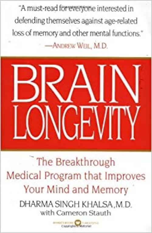  Brain Longevity: The Breakthrough Medical Program that Improves Your Mind and Memory 