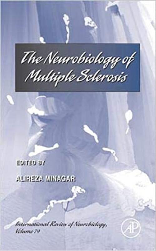  The Neurobiology of Multiple Sclerosis (Volume 79) (International Review of Neurobiology, Volume 79) 