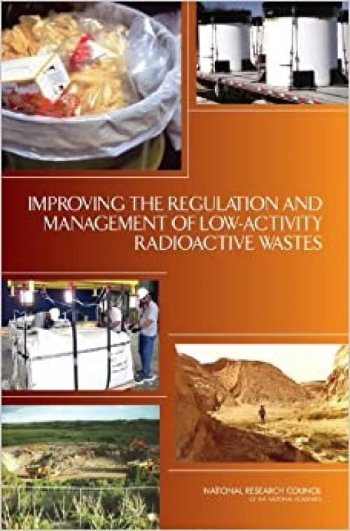  Improving the Regulation and Management of Low-Activity Radioactive Wastes 