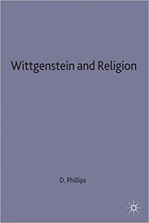  Wittgenstein and Religion (Swansea Studies in Philosophy) 