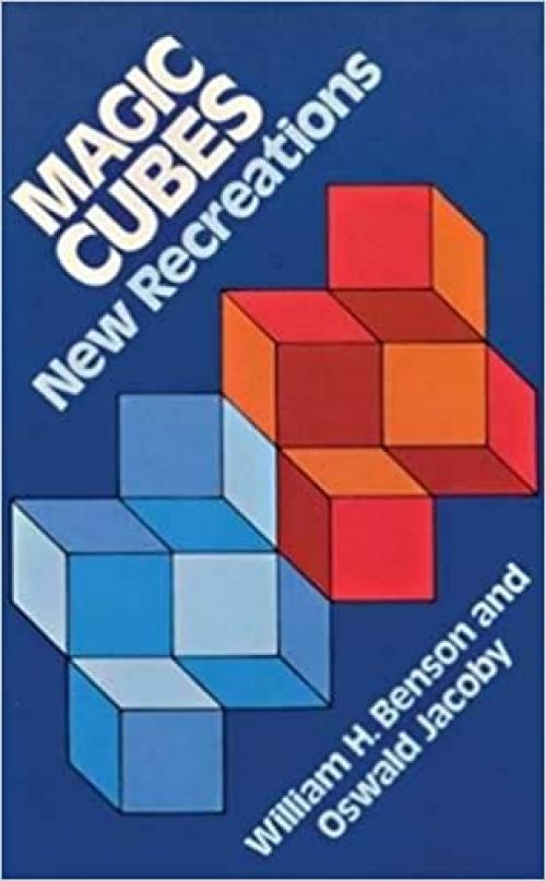  Magic Cubes: New Recreations (Dover Recreational Math) 