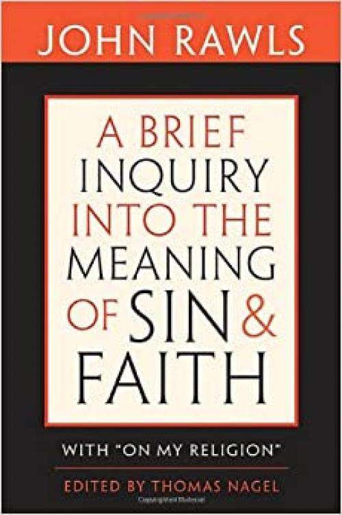  A Brief Inquiry into the Meaning of Sin and Faith: With 