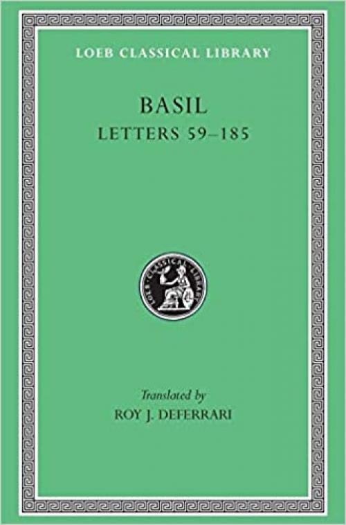  Basil: Letters 59-185 (Loeb Classical Library No. 215) (Volume II) 