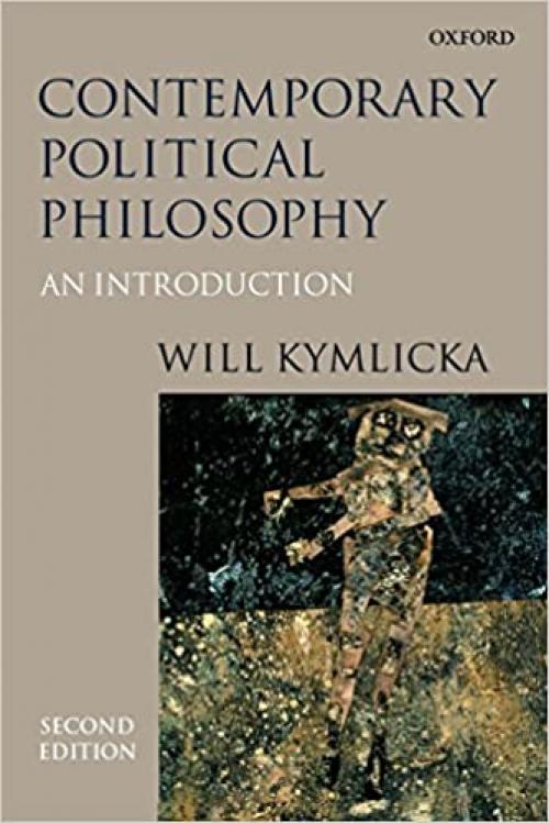  Contemporary Political Philosophy: An Introduction 