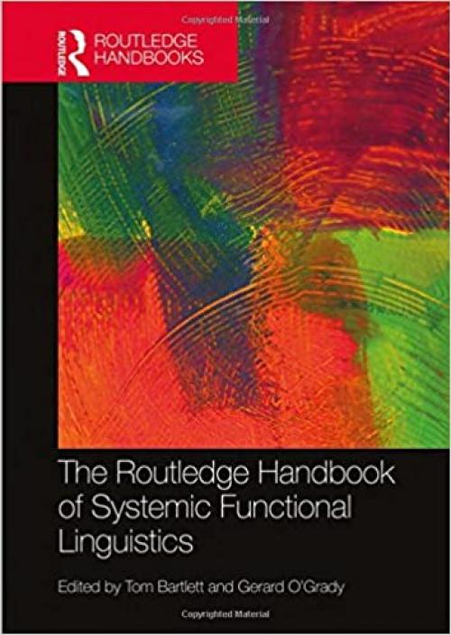  The Routledge Handbook of Systemic Functional Linguistics (Routledge Handbooks in Linguistics) 