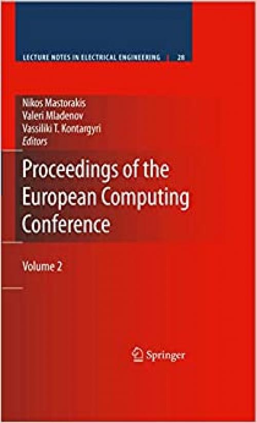  Proceedings of the European Computing Conference: Volume 2 (Lecture Notes in Electrical Engineering (28)) 