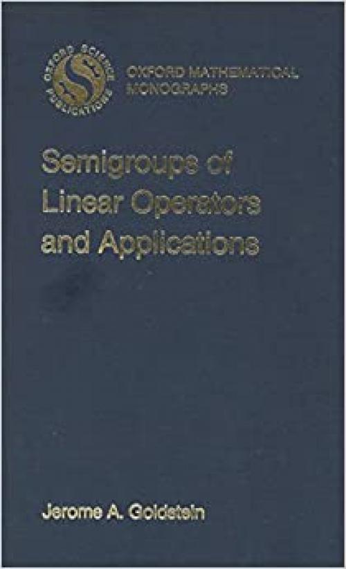  Semigroups of Linear Operators and Applications (Oxford Mathematical Monographs) 