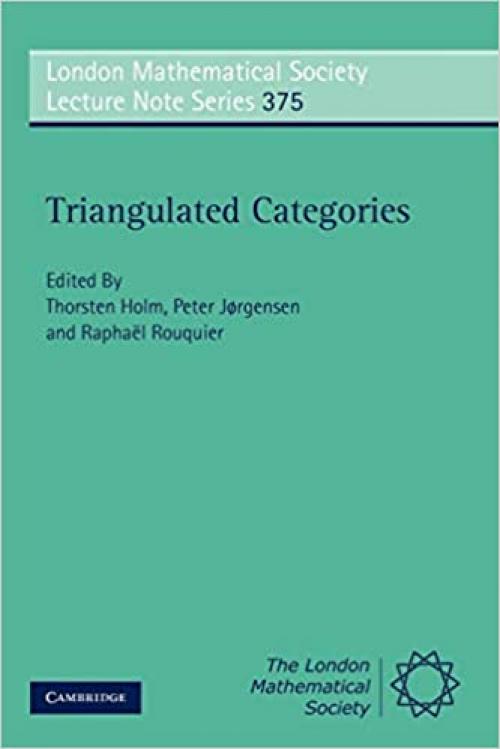  Triangulated Categories (London Mathematical Society Lecture Note Series) 