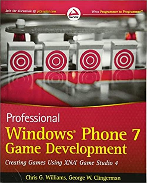  Professional Windows Phone 7 Game Development: Creating Games using XNA Game Studio 4 