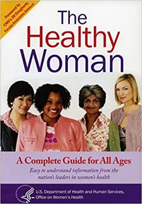  Healthy Woman: A Complete Guide for All Ages 