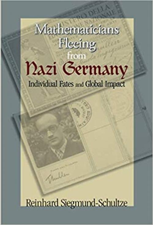  Mathematicians Fleeing from Nazi Germany: Individual Fates and Global Impact 