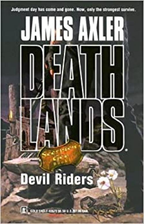  Devil Riders (Deathlands: Scorpion God, Book 1) 