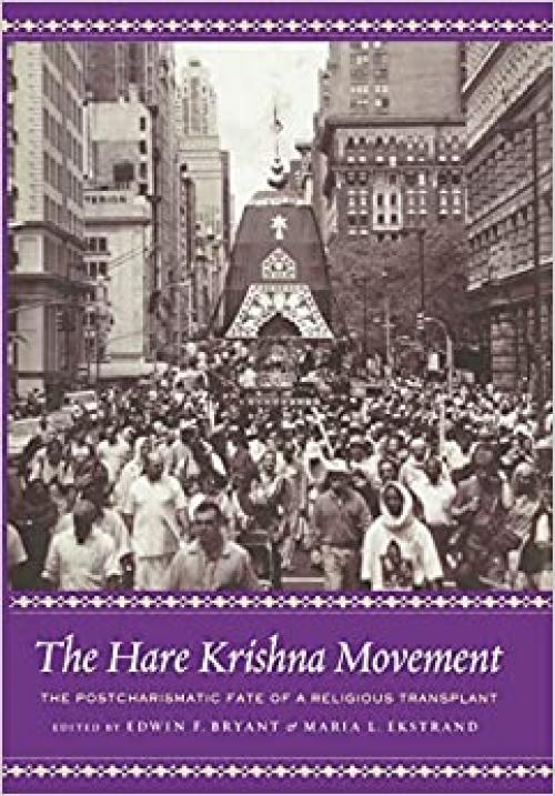  The Hare Krishna Movement: The Postcharismatic Fate of a Religious Transplant 