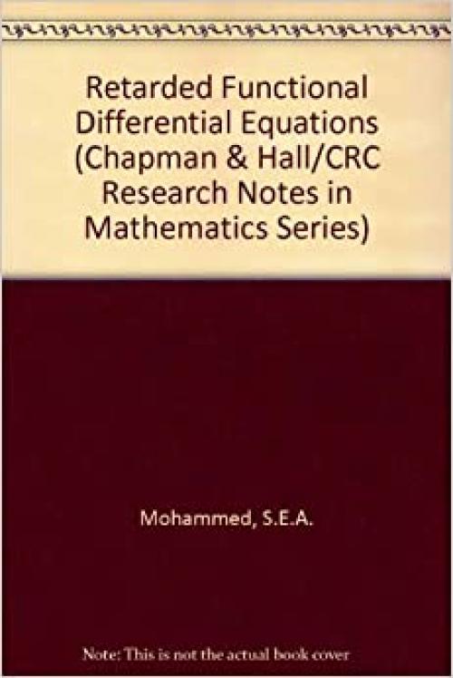  Retarded functional differential equations: A global point of view (Research notes in mathematics) 