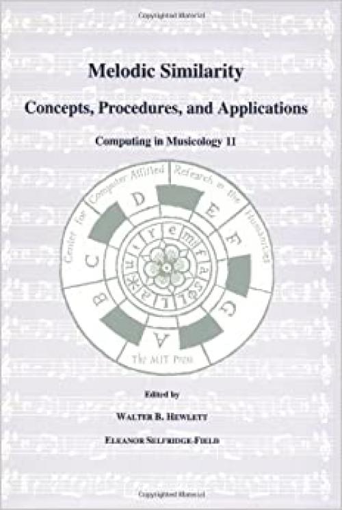  Melodic Similarity: Concepts, Procedures, and Applications 