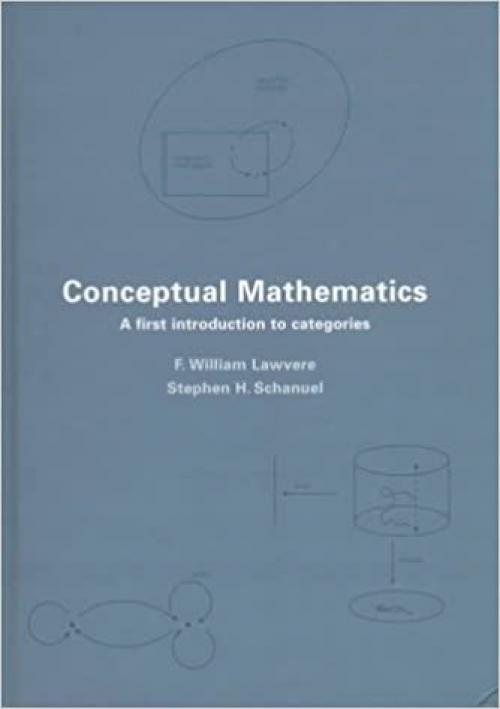  Conceptual Mathematics: A First Introduction to Categories 