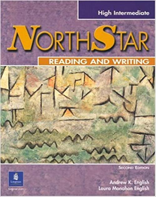  Northstar: Focus on Reading and Writing, High-Intermediate Second Edition 