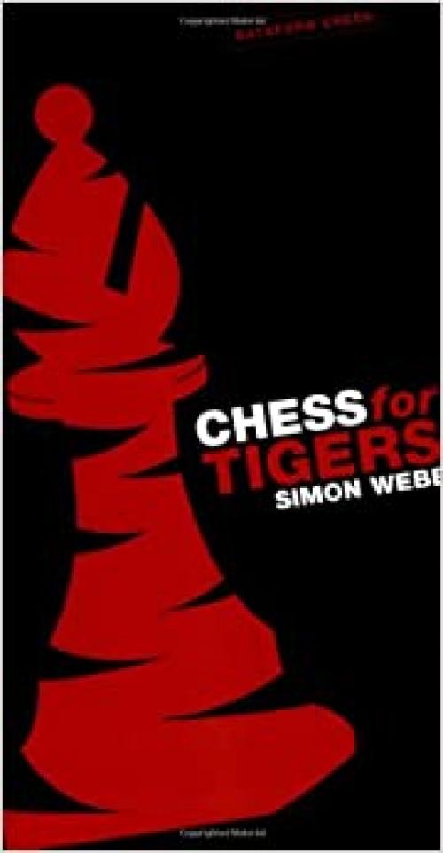  Chess for Tigers (Batsford Chess Book) 