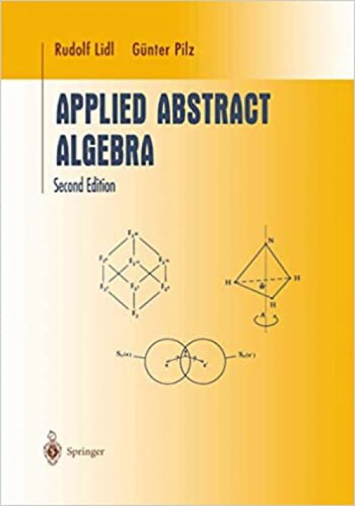  Applied Abstract Algebra (Undergraduate Texts in Mathematics) 