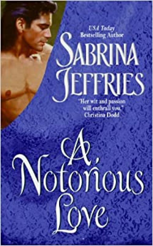  A Notorious Love (Swanlea Spinsters, Book 2) 