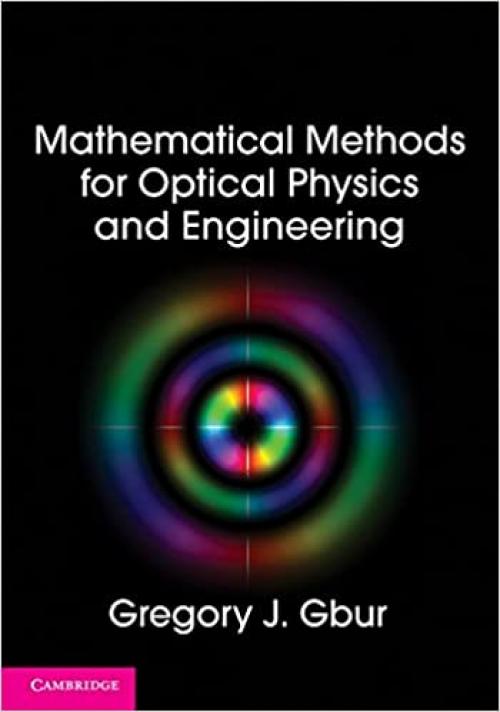  Mathematical Methods for Optical Physics and Engineering 