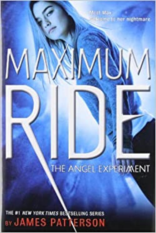  The Angel Experiment (Maximum Ride, Book 1) 