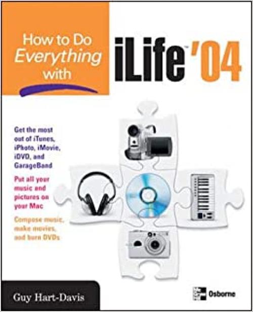  How to Do Everything with iLife '04 (How to Do Everything) 