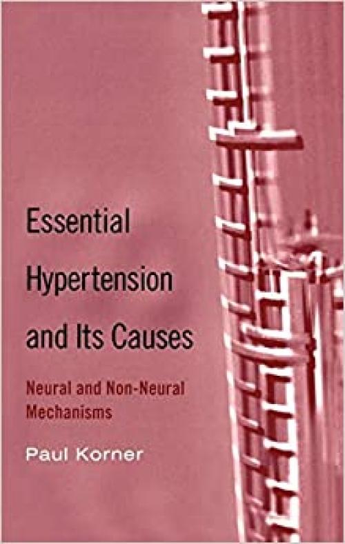  Essential Hypertension and Its Causes: Neural and Non-Neural Mechanisms 