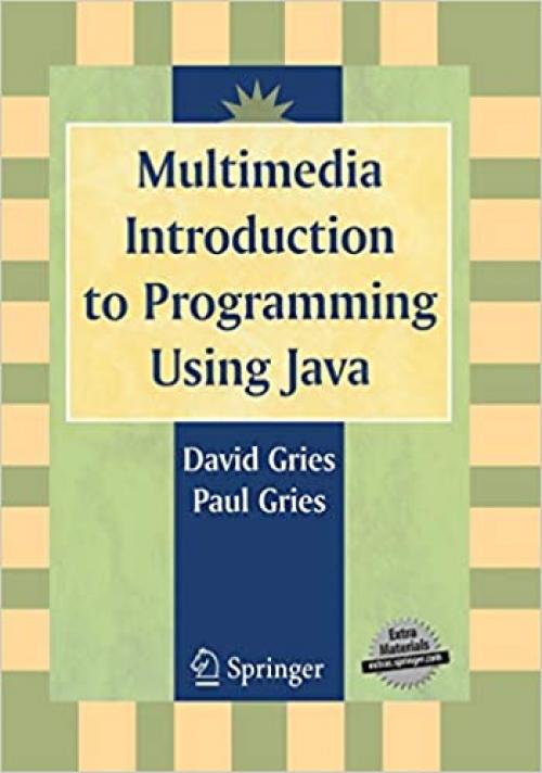  Multimedia Introduction to Programming Using Java 