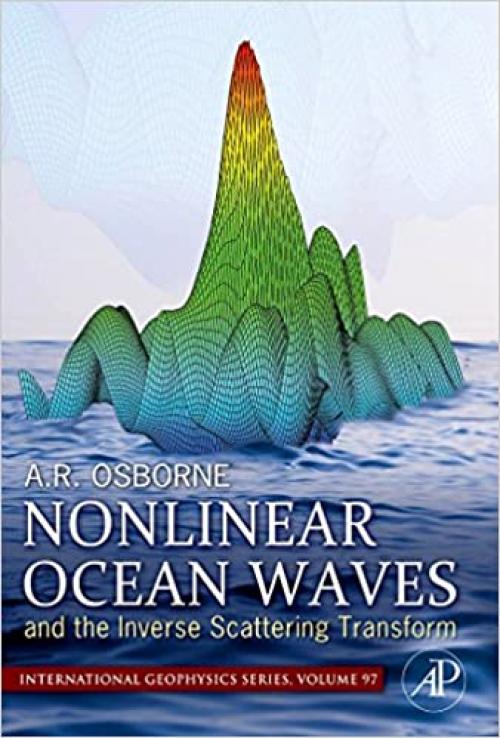  Nonlinear Ocean Waves and the Inverse Scattering Transform (Volume 97) (International Geophysics, Volume 97) 