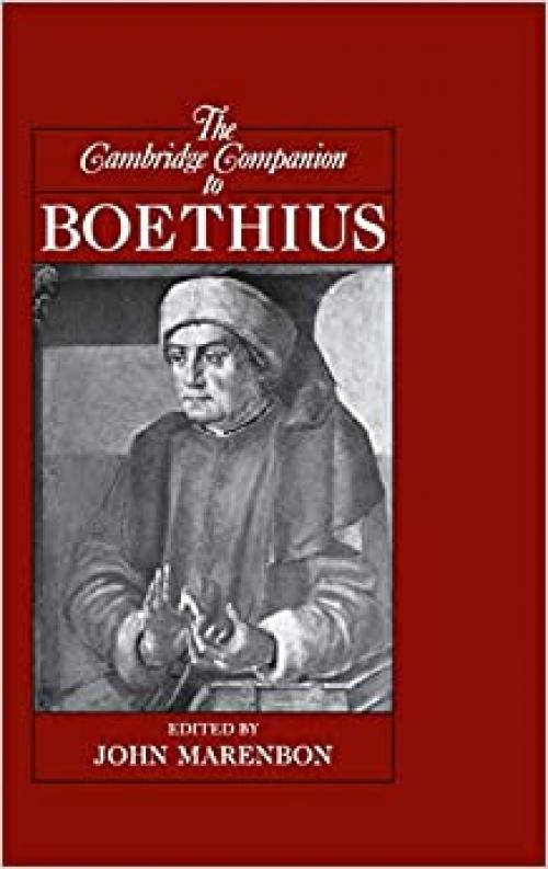  The Cambridge Companion to Boethius (Cambridge Companions to Philosophy) 