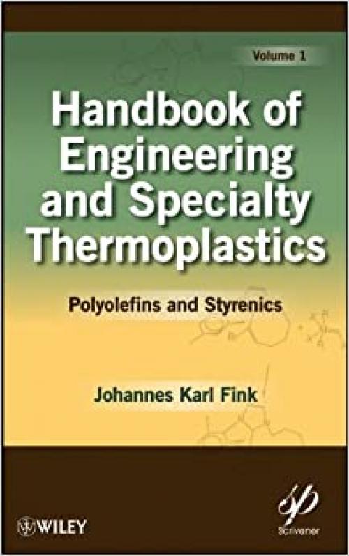  Handbook of Engineering and Specialty Thermoplastics, Volume 1: Polyolefins and Styrenics 