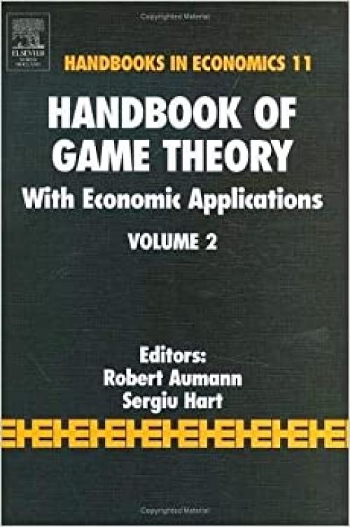  Handbook of Game Theory with Economic Applications (Volume 2) (Handbooks in Economics) 