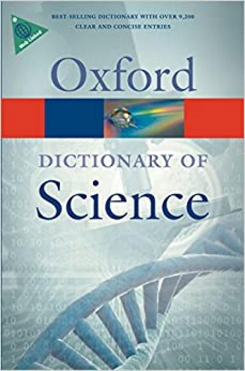  A Dictionary of Science (Oxford Quick Reference) 