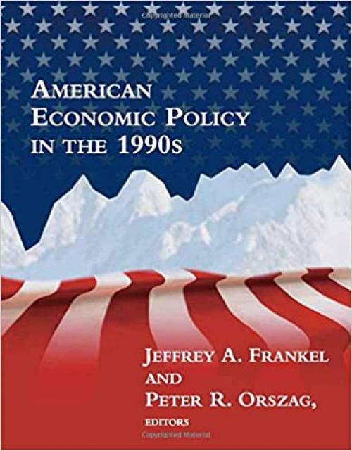  American Economic Policy in the 1990s 