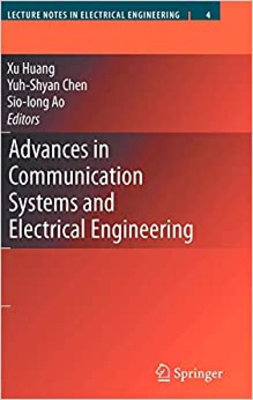  Advances in Communication Systems and Electrical Engineering (Lecture Notes in Electrical Engineering (4)) 