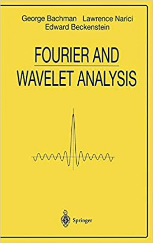 Fourier and Wavelet Analysis (Universitext) 
