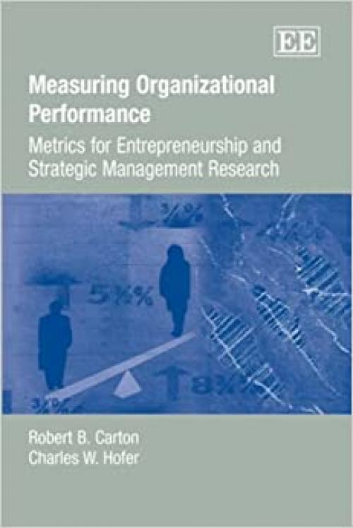  Measuring Organizational Performance: Metrics for Entrepreneurship And Strategic Management Research 